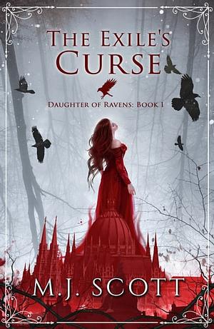 The Exile's Curse by M.J. Scott