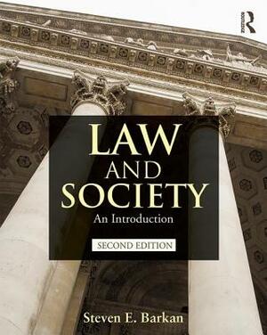 Law and Society: An Introduction by Steven E. Barkan