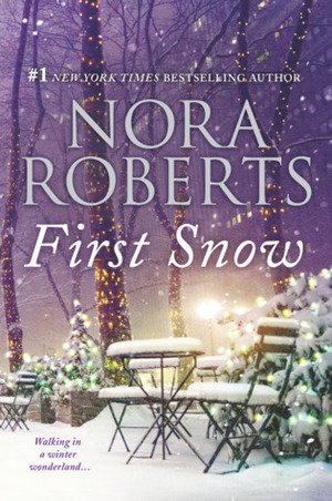 First Snow: A Will and a Way\\Local Hero by Nora Roberts