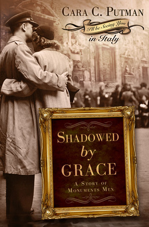 Shadowed by Grace by Cara C. Putman