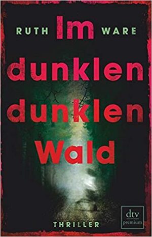 Im dunklen, dunklen Wald by Ruth Ware