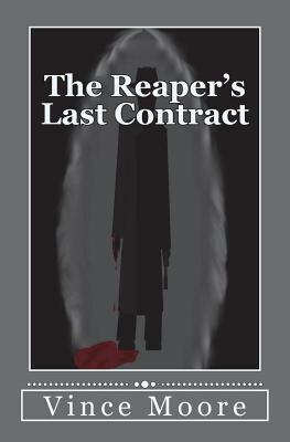 The Reaper's Last Contract by Vince Moore