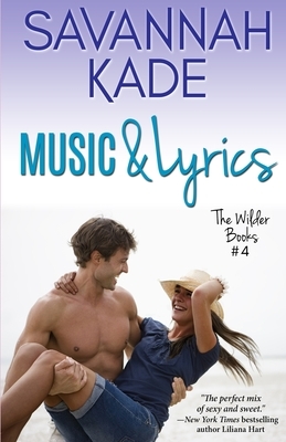 Music & Lyrics by Savannah Kade