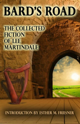 Bard's Road: The Collected Fiction of Lee Martindale by Lee Martindale