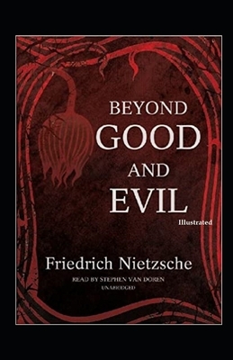 Beyond Good and Evil Illustrated by Friedrich Nietzsche