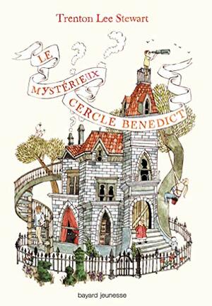 Le mystérieux cercle Benedict by Trenton Lee Stewart