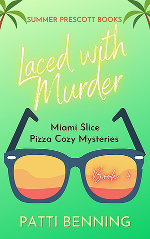 Laced With Murder by Patti Benning