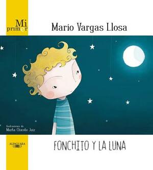 Fonchito Y La Luna by Mario Vargas Llosa