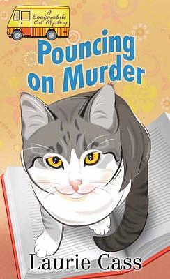 Pouncing on Murder by Laurie Cass