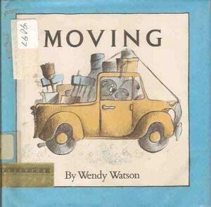 Moving by Wendy Watson