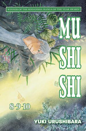 Mushi Shi, Vol. 8-9-10 by Yuki Urushibara