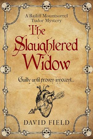 The Slaughtered Widow by David Field