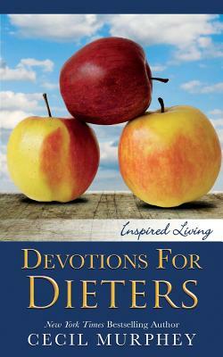 Devotions for Dieters by Cecil Murphey