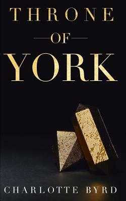 Throne of York by Charlotte Byrd