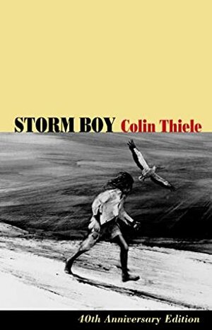 Storm Boy by Colin Thiele, Robert Ingpen