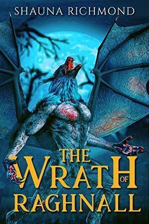 The Wrath of Raghnall by Shauna Richmond