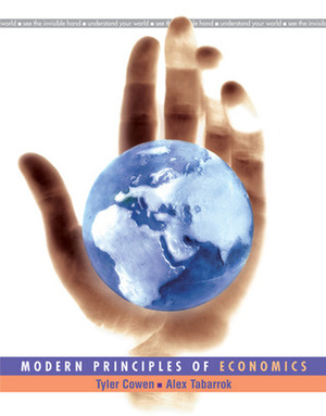 Modern Principles of Economics 2e LL & Sapling Hw/Etext Access by Alex Tabarrok, Tyler Cowen