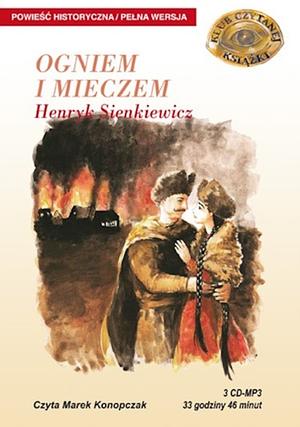 Ogniem i mieczem by Henryk Sienkiewicz