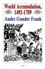 World Accumulation 1492-1789 by André Gunder Frank
