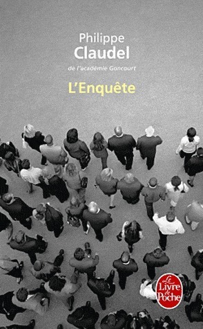 L'Enquête by Philippe Claudel
