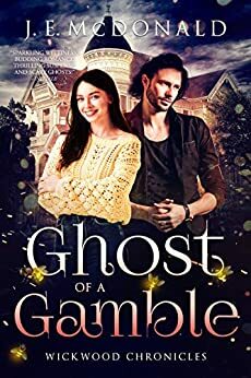 Ghost of a Gamble by J.E. McDonald