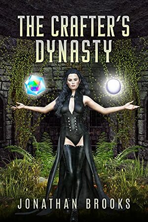 The Crafter's Dynasty by Jonathan Brooks