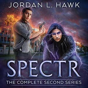 SPECTR: The Complete Second Series (SPECTR Box Sets Book 2) by Jordan L. Hawk