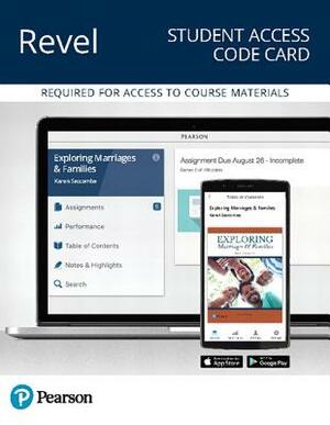 Revel for Exploring Marriages and Families -- Access Card by Karen Seccombe