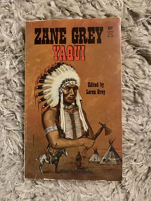 Yaqui by Zane Grey