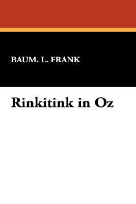 Rinkitink in Oz by L. Frank Baum