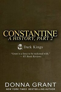 Constantine: A History, Part 2 by Donna Grant