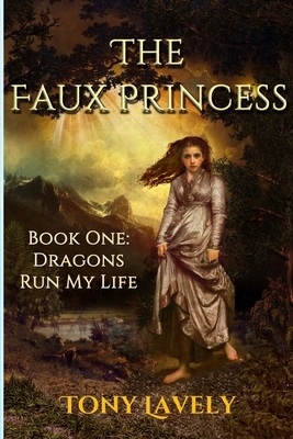 The Faux Princess by Tony Lavely