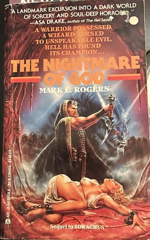 The Nightmare of God by Mark E. Rogers