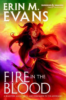 Fire in the Blood by Erin M. Evans