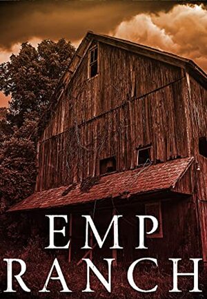 EMP Ranch by Robert Walker