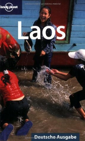 Laos (German Edition) (Lonely Planet Country Guide) by Justine Vaisutis, Andrew Burke