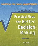 Statistics for Public Administration: Practical Uses for Better Decision Making by Maureen Berner