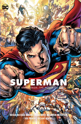 Superman Vol. 2: The Unity Saga: The House of El by Brian Michael Bendis