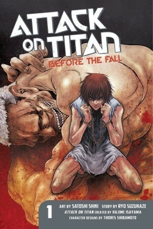 Attack on Titan: Before the Fall, Vol. 1 by Satoshi Shiki, Ryo Suzukaze, Hajime Isayama