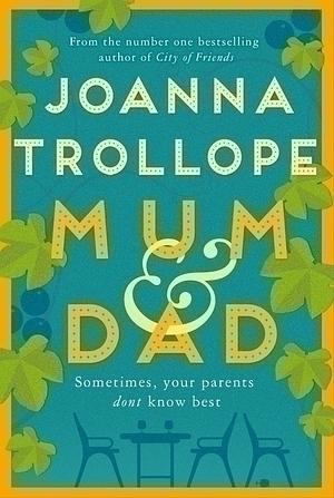 Mum & Dad by Joanna Trollope