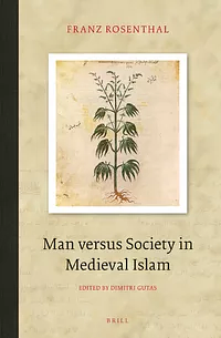 The Herb: Hashish Versus Medieval Muslim Society by Franz Rosenthal