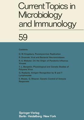 Current Topics in Microbiology and Immunology: Ergebnisse Der Mikrobiologie Und Immunitätsforschung Volume 59 by R. Haas, W. Arber, W. Braun