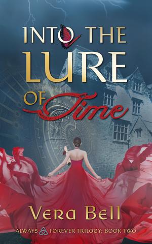 Into the Lure of Time: Irish Time Travel Romantic Suspense by Vera Bell, Vera Bell