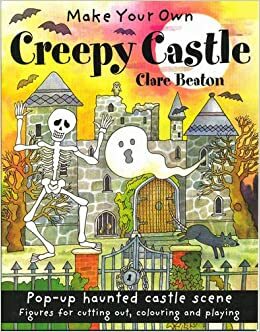 Make Your Own Creepy Castle by Clare Beaton