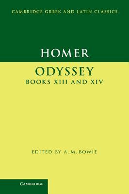 Homer: Odyssey Books XIII and XIV by Homer