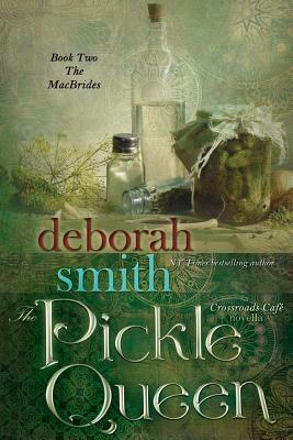 The Pickle Queen by Deborah Smith