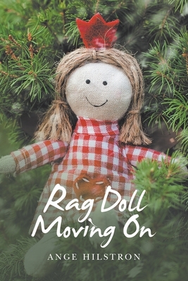 Rag Doll Moving On by Ange Hilstron