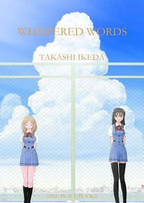 Whispered Words, Volume 1 by Takashi Ikeda