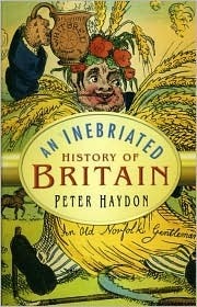An Inebriated History of Britain by Peter Haydon