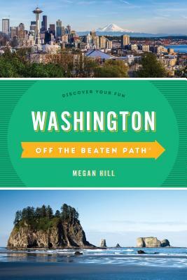 Washington Off the Beaten Path(r): Discover Your Fun by 